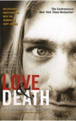 Love and Death : The Murder of Kurt Cobain