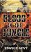 Blood in the Jungle : The Extraordinary Saga of One of the Greates Special Operations Units of World War II