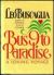 Bus 9 to Paradise : A Loving Voyage