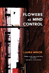 Flowers As Mind Control : Poems