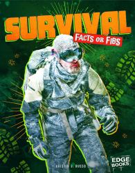 Survival Facts or Fibs