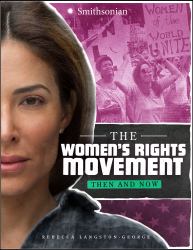 Women's Rights Movement : Then and Now