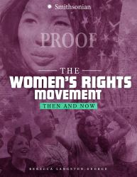 The Women's Rights Movement : Then and Now