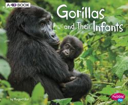 Gorillas and Their Infants : A 4D Book