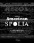 Toward an American Spolia : A Loose Inventory of Antecedents and Possibilities
