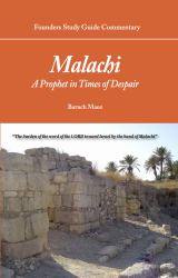 Malachi : Founders Study Guide Commentary: a Prophet in Times of Despair