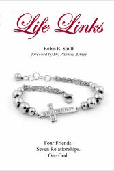 Life Links : Four Friends. Seven Relationships. One God