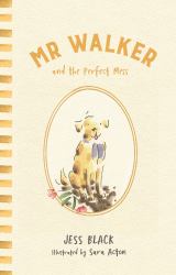 Mr Walker and the Perfect Mess