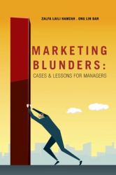 Marketing Blunders : Cases & Lessons for Managers