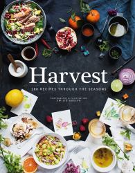 Harvest : 180 Recipes Through the Seasons