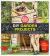 The Little Veggie Patch Diy for Edible Gardens : Step-By-step Activities for Edible Gardening and Backyard Fun