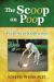 The Scoop on Poop - Flush with Knowledge (Color) : Flush with Knowledge (Color)