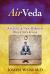 AirVeda - Ancient and New Medical Wisdom, Digestion and Gas (B&W) : Ancient and New Medical Wisdom, Digestion and Gas (B&W)