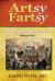Artsy Fartsy - Cultural History of the Fart, Volume One (Color) : Cultural History of the Fart, Volume One (Color)