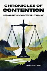 Chronicles of Contention : Fictional Intersections Between Life and Law