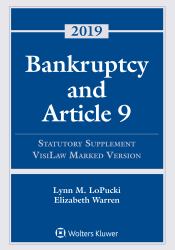 Bankruptcy and Article 9 : 2019 Statutory Supplement, VisiLaw Marked Version