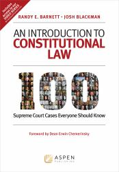 An Introduction to Constitutional Law : 100 Supreme Court Cases Everyone Should Know&nbsp;