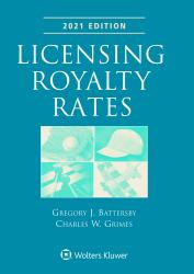 Licensing Royalty Rates : 2021 Edition