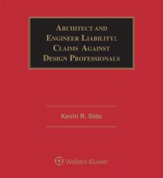 Architect and Engineer Liability : Claims Against Design Professionals