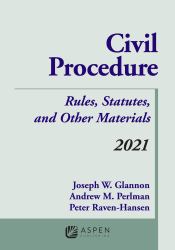 Civil Procedure : Rules, Statutes, and Other Materials, 2021 Supplement