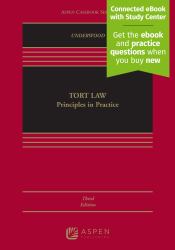 Tort Law: Principles in Practice : Principles in Practice