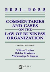 Commentaries and Cases on the Law of Business Organizations : 2021-2022 Statutory Supplement