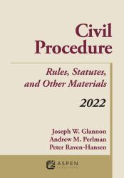 Civil Procedure : Rules, Statutes, and Other Materials, 2022 Supplement