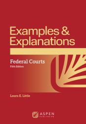 Examples and Explanations for Federal Courts