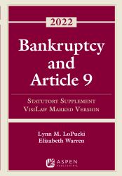 Bankruptcy and Article 9 : 2022 Statutory Supplement, VisiLaw Marked Version