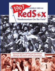 The 1967 Impossible Dream Red Sox : Pandemonium on the Field