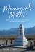 Memorials Matter : Emotion, Environment, and Public Memory at American Historical Sites