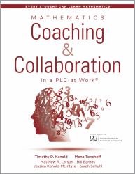 Mathematics Coaching & Collaboration in a Plc at Work : Every Student Can Learn Mathematics