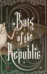 Bats of the Republic