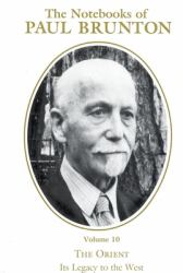 The Orient -- Its Legacy to the West