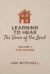 Learning to Hear the Voice of the Lord : Volume 1: the House