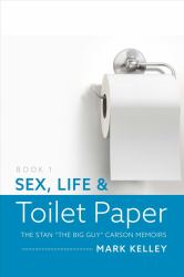 Sex, Life and Toilet Paper