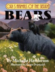 Ori's Animals of the Sierra: Bears
