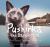 Pushinka the Barking Fox: a True Story of Unexpected Friendship : A True Story of Unexpected Friendship