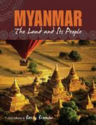 Myanmar : The Land and Its People