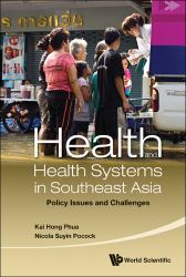 Health and Health Systems in Southeast Asia : Policy Issues and Challenges