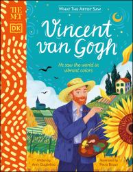 The Met Vincent Van Gogh : He Saw the World in Vibrant Colors