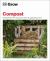 Grow Compost : Essential Know-How and Expert Advice for Gardening Success