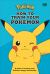 How to Train Your Pokémon : A Guide to Keeping Your Pokémon Happy and Healthy