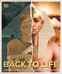 Back to Life : World History As You've Never Seen It Before