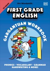 Mrs Wordsmith First Grade English Gargantuan Workbook : Phonics, Vocabulary, Grammar, Handwriting and More!