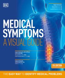 Medical Symptoms: a Visual Guide, 2nd Edition : The Easy Way to Identify Medical Problems