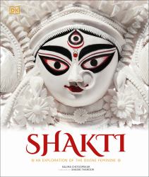 Shakti : An Exploration of the Divine Feminine