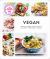 Vegan : Nutritious, Delicious Planet-Friendly Meals