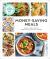 Money-Saving Meals : Easy, Delicious Low-Cost Family Food