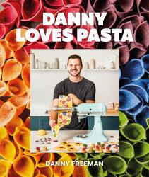 Danny Loves Pasta : Danny Freeman